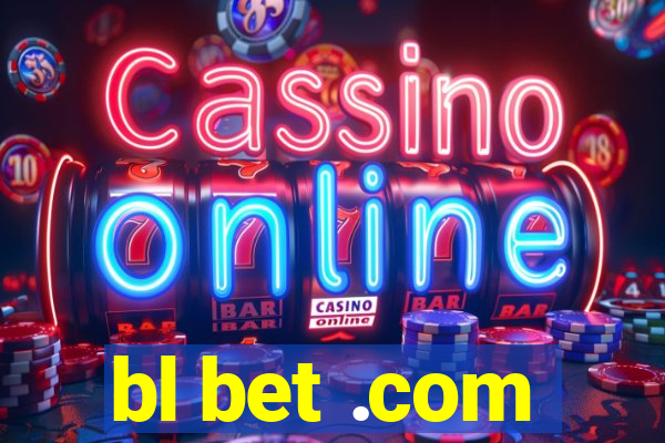 bl bet .com